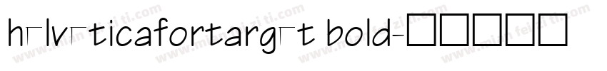 helveticafortarget bold字体转换